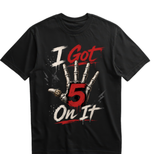 I Got 5 On It Tees